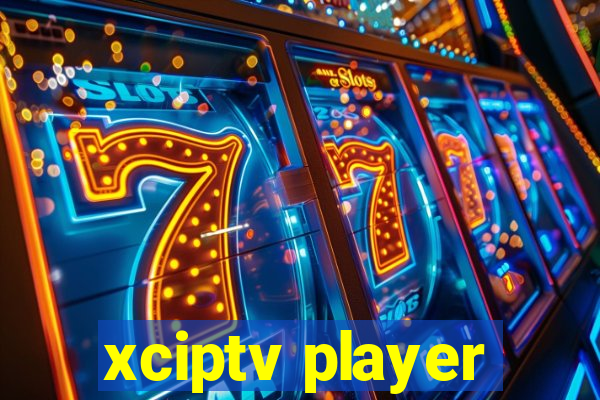 xciptv player